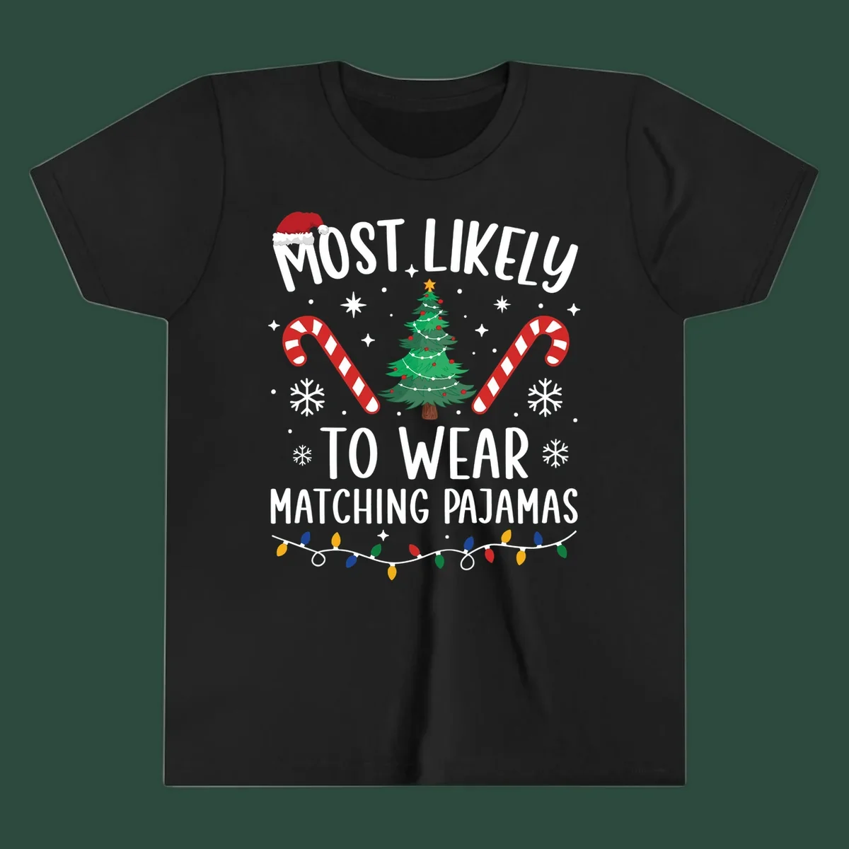 Most Likely To Wear Matching Pajamas Christmas design with Santa hat, tree, candy canes, and lights.
