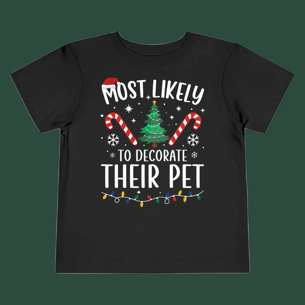 Most Likely To Decorate Their Pet Christmas design with Santa hat, tree, and candy canes.