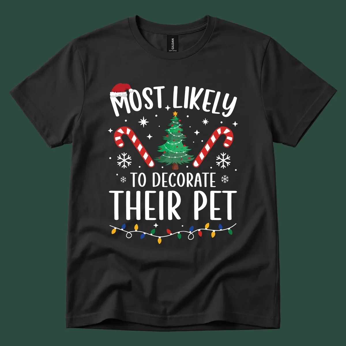 Most Likely To Decorate Their Pet Christmas design with Santa hat, tree, and candy canes.