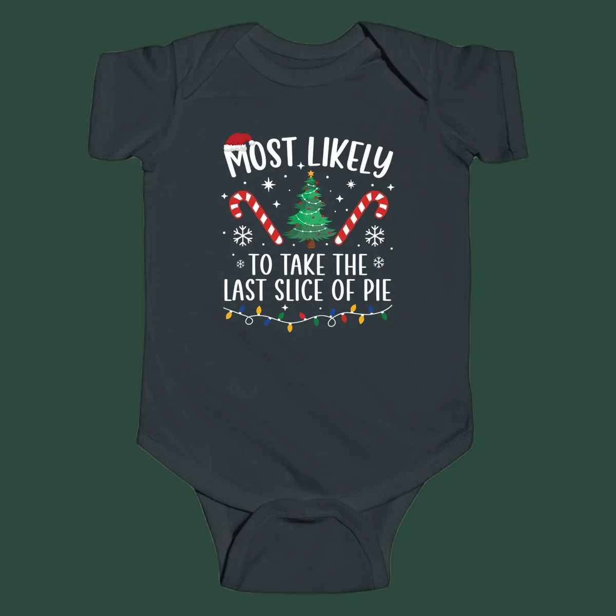 Most Likely To Take The Last Slice of Pie Christmas design with festive elements.