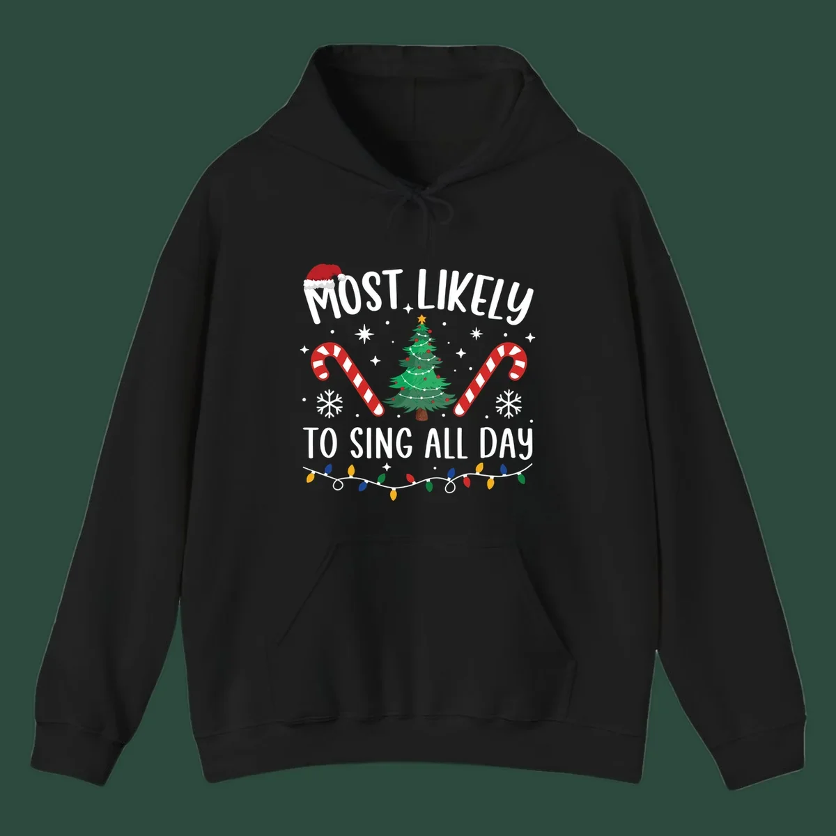 Most Likely To Sing All Day Christmas text with festive holiday graphics like a tree, candy canes, and lights.