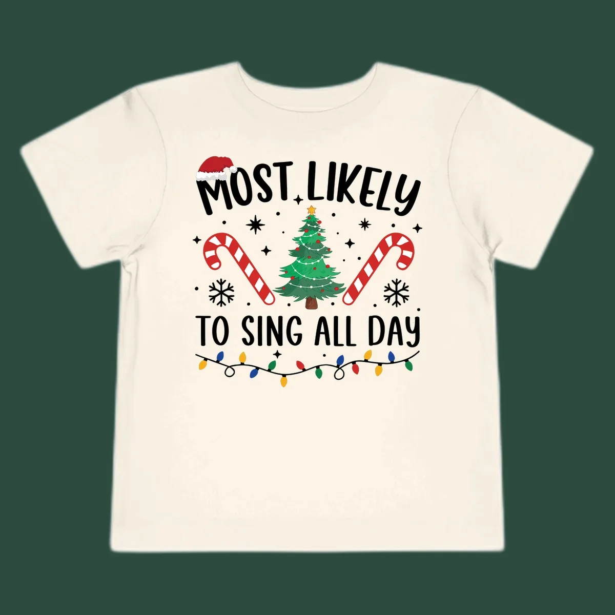 Most Likely To Sing All Day Christmas text with festive holiday graphics like a tree, candy canes, and lights.