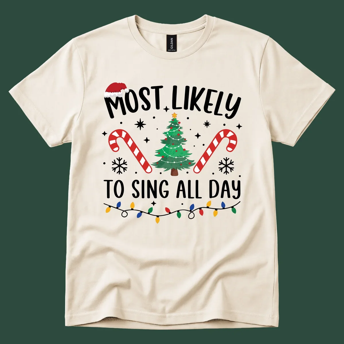 Most Likely To Sing All Day Christmas text with festive holiday graphics like a tree, candy canes, and lights.