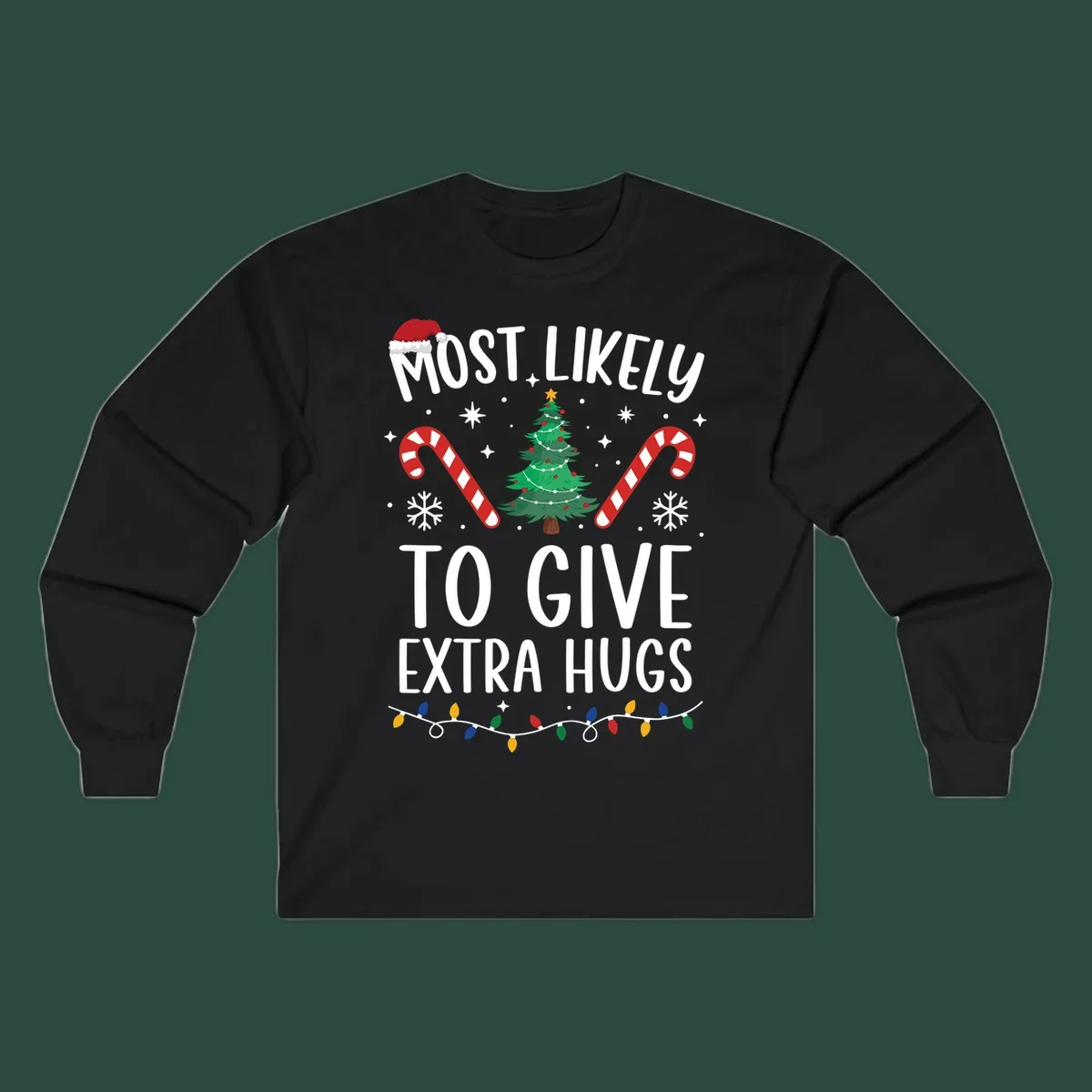 Most Likely To Give Extra Hugs Christmas design with text, tree, candy canes, and lights.