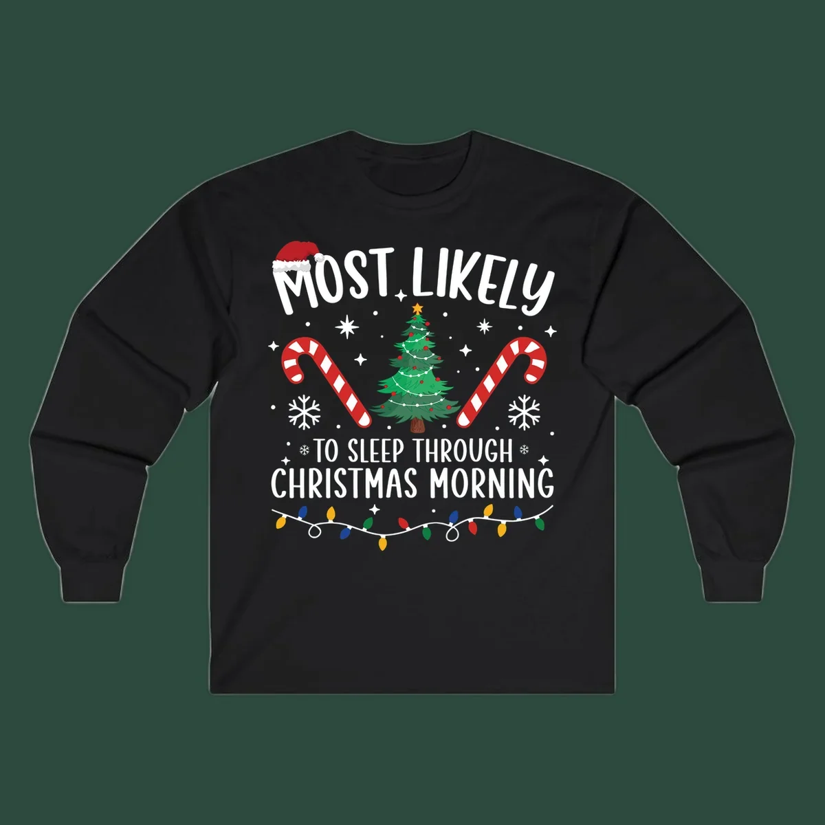 Text 'Most Likely To Sleep Through Christmas Morning' with Christmas icons like a tree, candy canes, and lights. Sleepy-christmas-morning design.