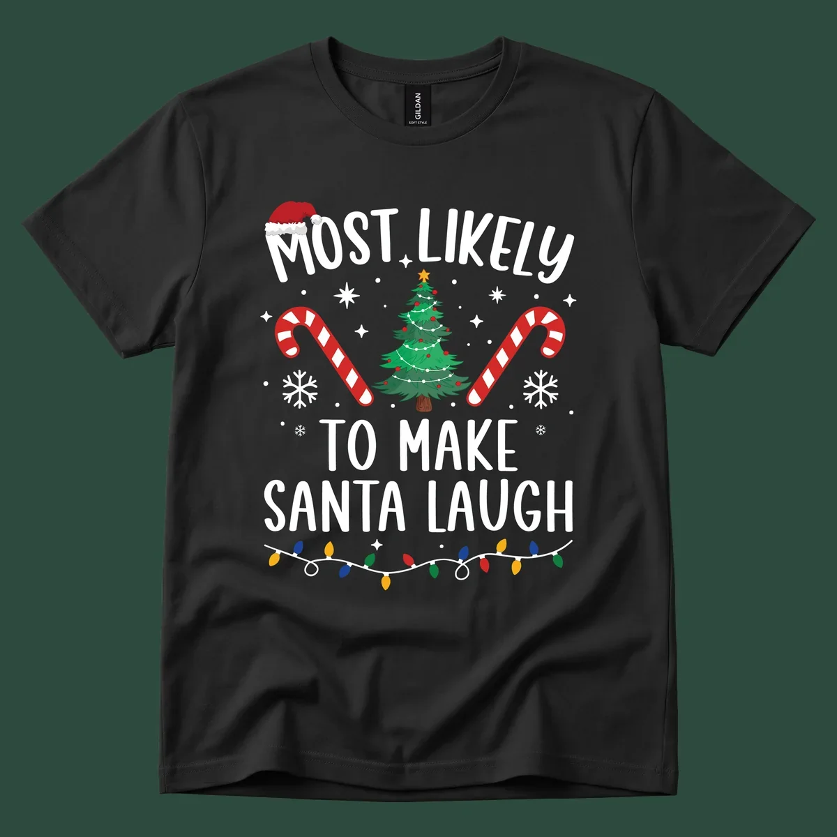 Most likely to make Santa laugh Christmas design with text, tree, candy canes, and lights.
