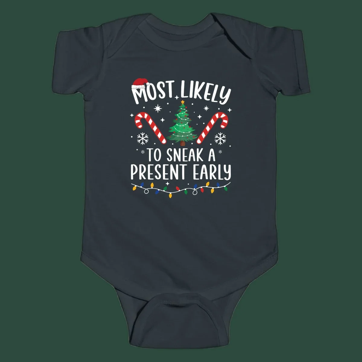 Most Likely To Sneak A Present Early Christmas design featuring text, a Santa hat, Christmas tree, candy canes, and lights.