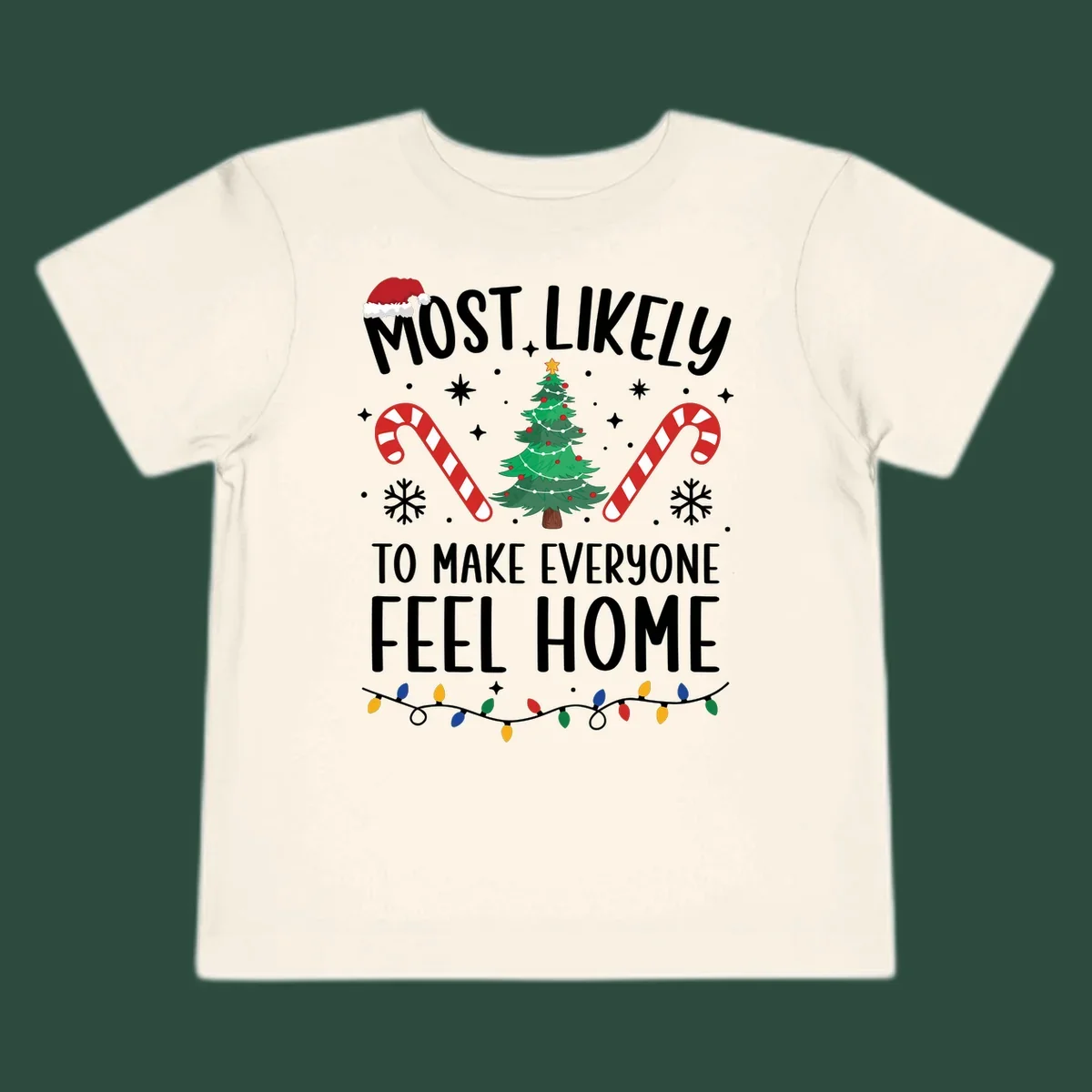 Most Likely To Make Everyone Feel Home Christmas design with Santa hat, tree, candy canes, and lights.