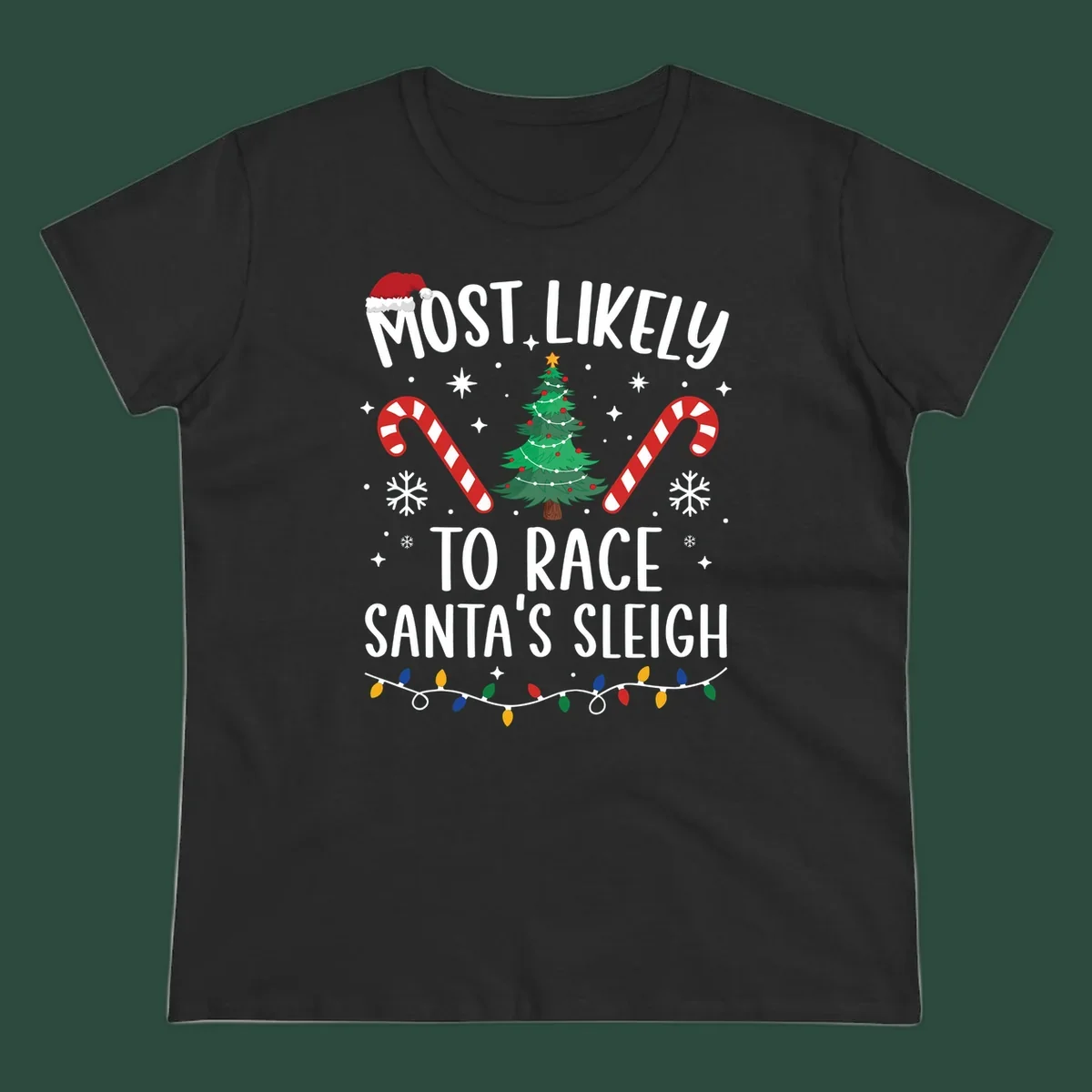 Most Likely To Race Santa's Sleigh text with Christmas graphics. Christmas hat, tree, candy canes, lights.