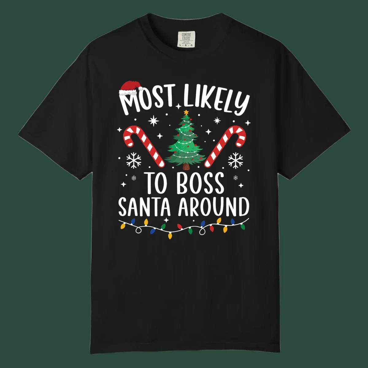 Most Likely To Boss Santa Around Christmas design with text, Santa hat, tree, candy canes, and lights.