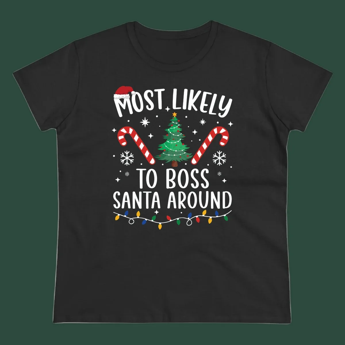 Most Likely To Boss Santa Around Christmas design with text, Santa hat, tree, candy canes, and lights.