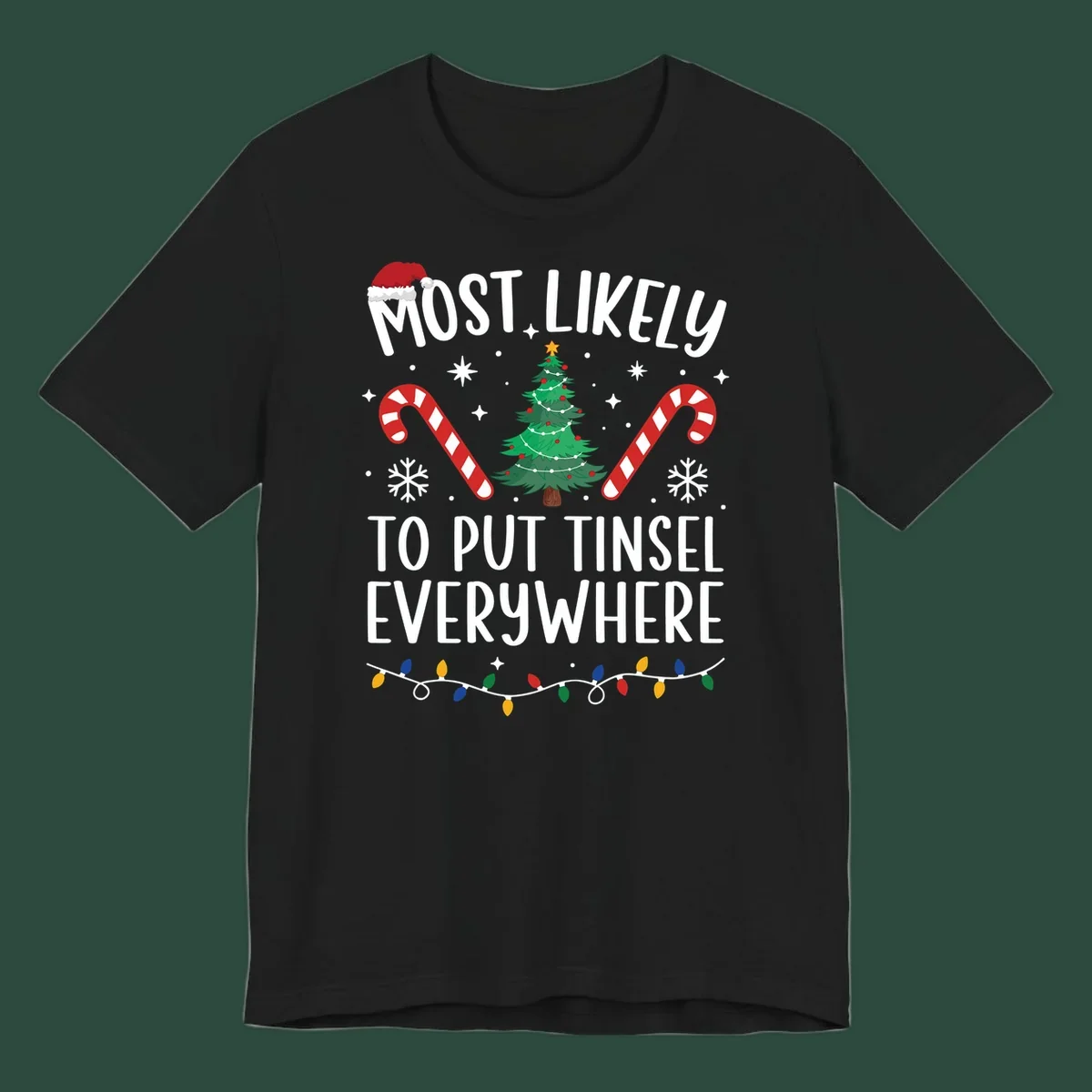 Most likely to put tinsel everywhere Christmas design with tree, candy canes, and lights.
