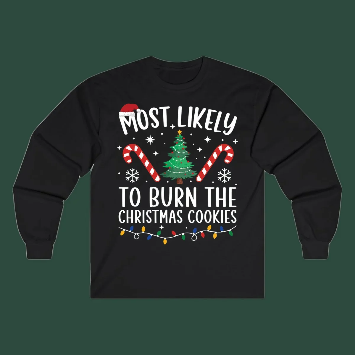 Most likely to burn Christmas Cookies text with Santa hat, Christmas tree, candy canes, snowflakes, stars, and lights. Christmas baking humor.