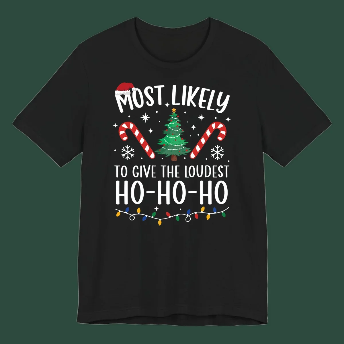 Most Likely To Give Loudest Ho-Ho-Ho Christmas design with tree, candy canes, and Santa hat.