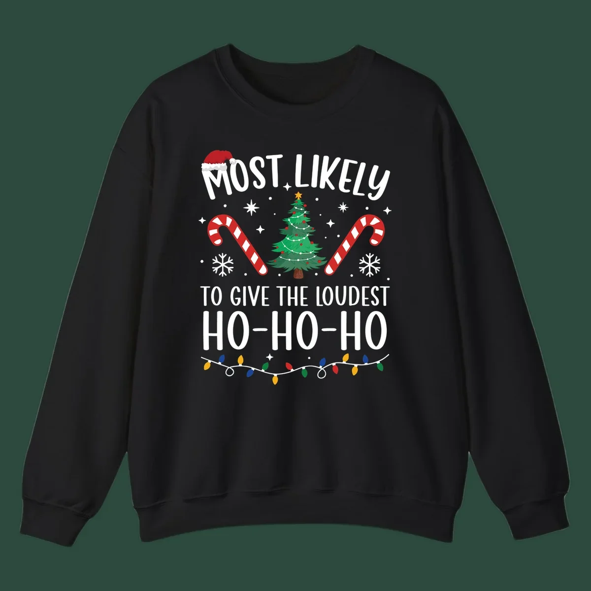 Most Likely To Give Loudest Ho-Ho-Ho Christmas design with tree, candy canes, and Santa hat.