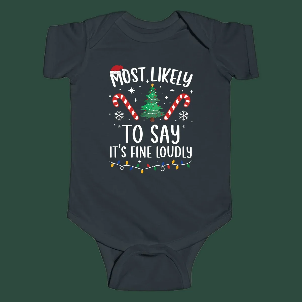 Most likely to say it's fine loudly Christmas design with tree, candy canes, and Santa hat.