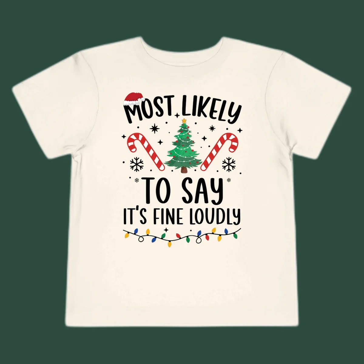 Most likely to say it's fine loudly Christmas design with tree, candy canes, and Santa hat.