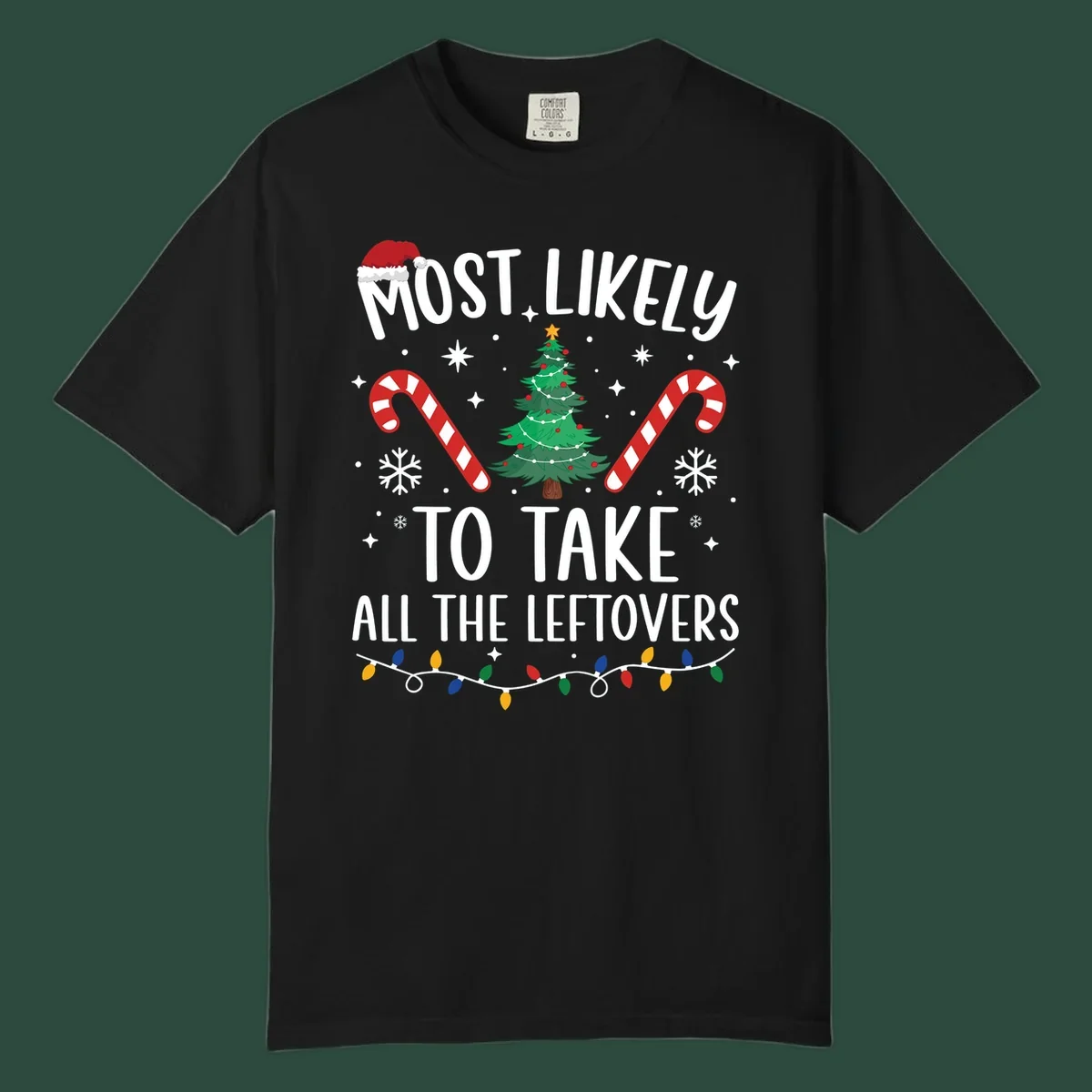 Most Likely To Take All The Leftovers funny Christmas text and graphic design.