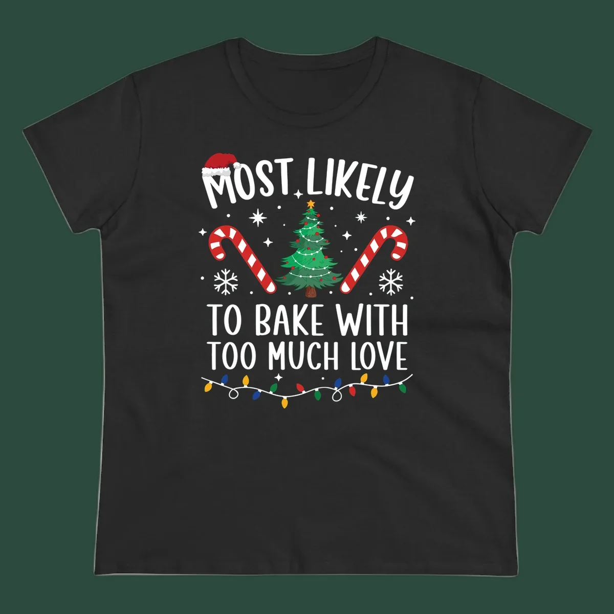 Most Likely To Bake With Too Much Love Christmas design with tree, candy canes, and Santa hat.
