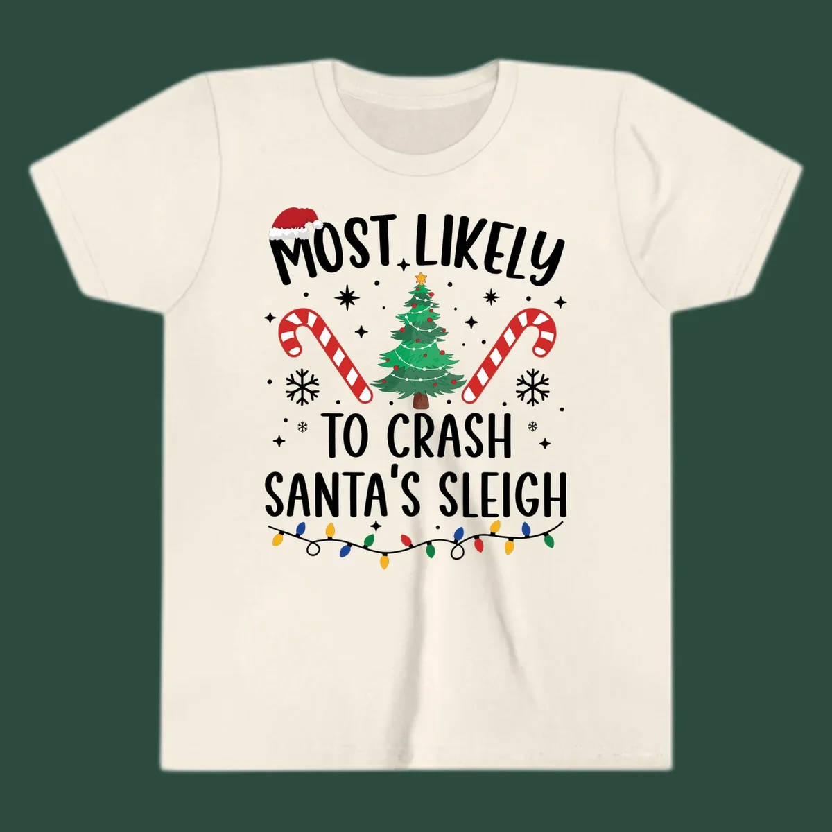 Most Likely To Crash Santa's Sleigh holiday design with Santa hat, Christmas tree, candy canes, and lights.