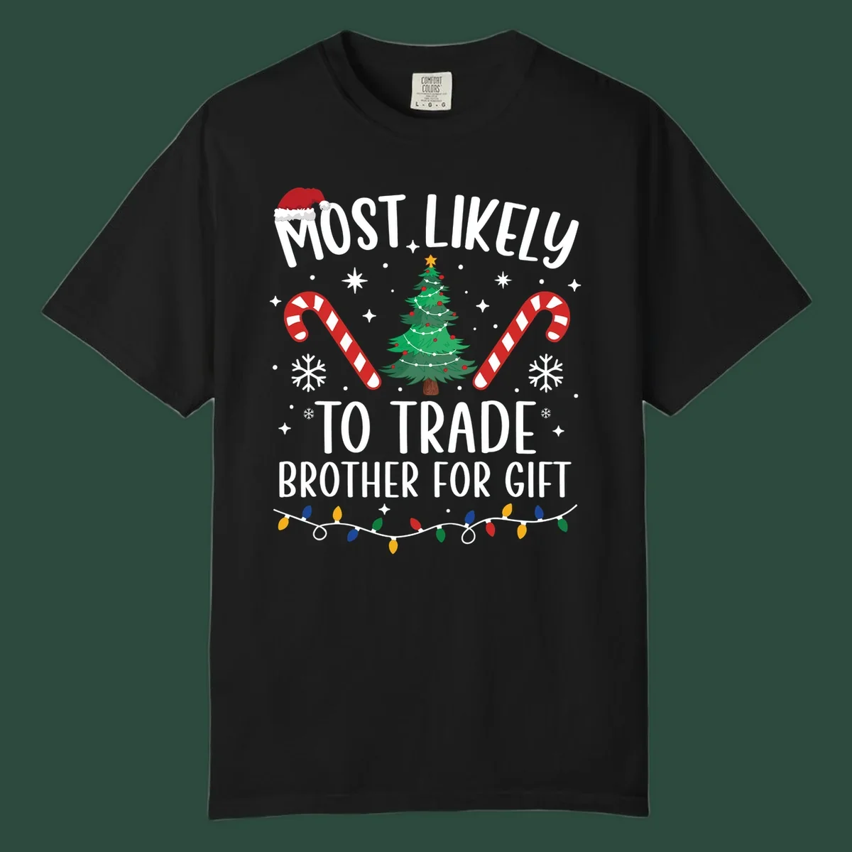 Most Likely To Trade Brother For Gift Christmas sibling tee design with text, tree, and candy canes.