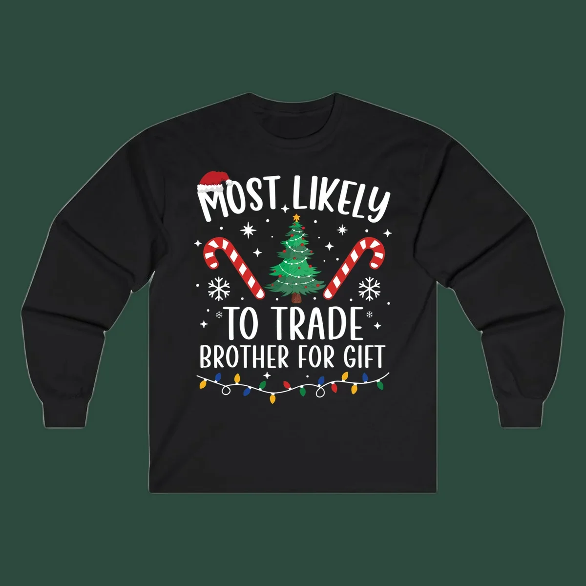 Most Likely To Trade Brother For Gift Christmas sibling tee design with text, tree, and candy canes.