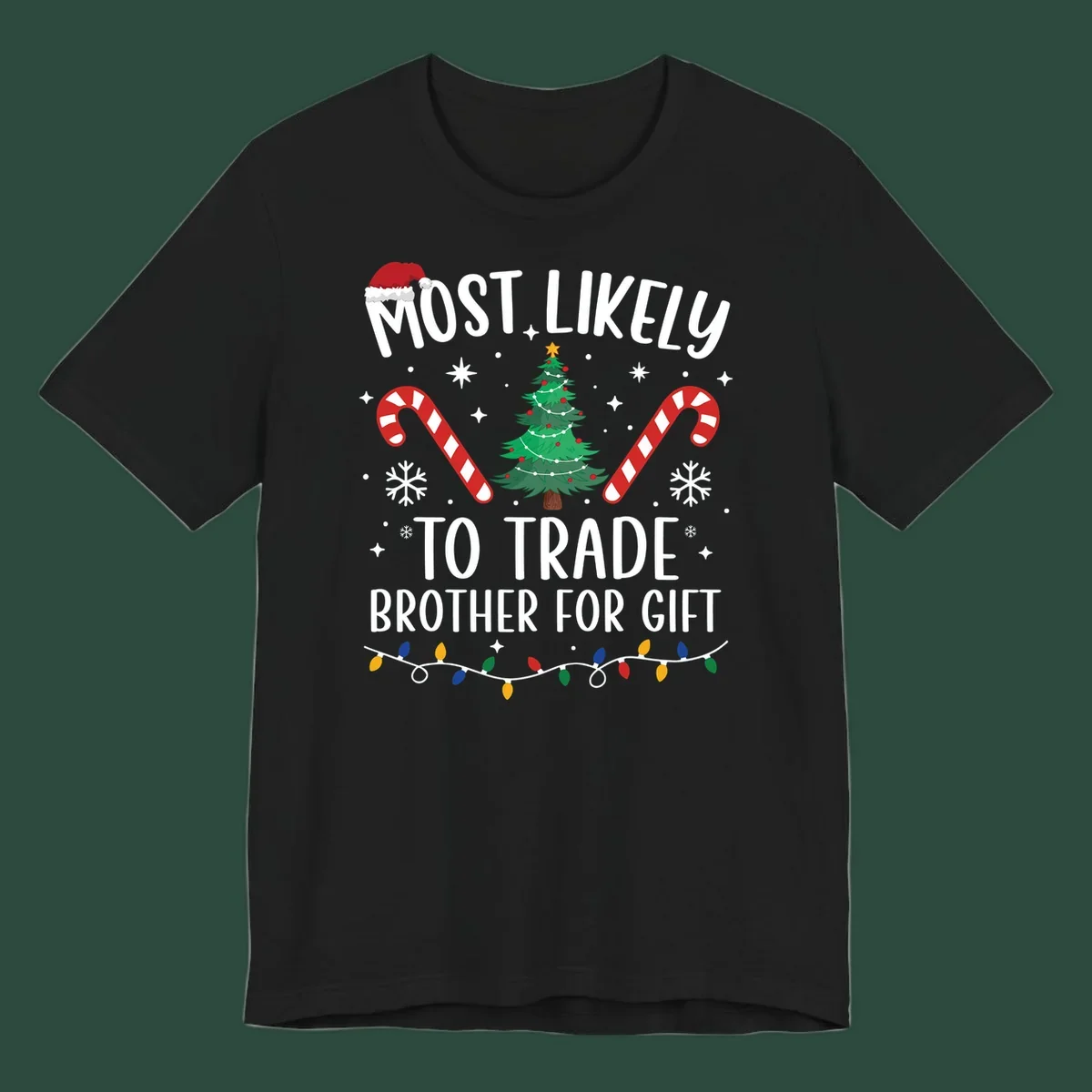 Most Likely To Trade Brother For Gift Christmas sibling tee design with text, tree, and candy canes.