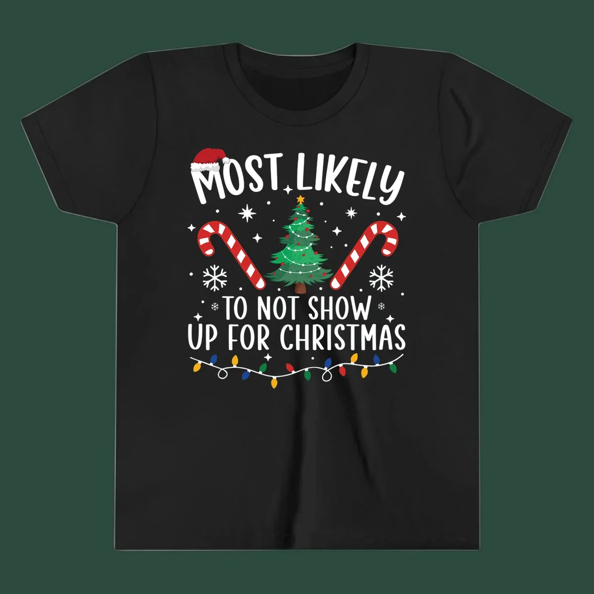 Most Likely To Not Show Up For Christmas text and graphics. Funny holiday design.