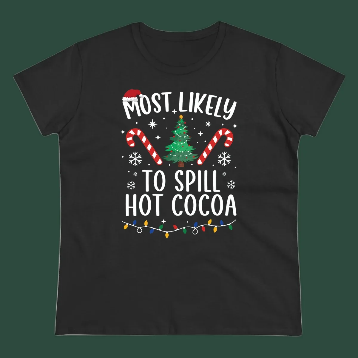 Most Likely To Spill Hot Cocoa Christmas design with text, tree, candy canes, and lights.