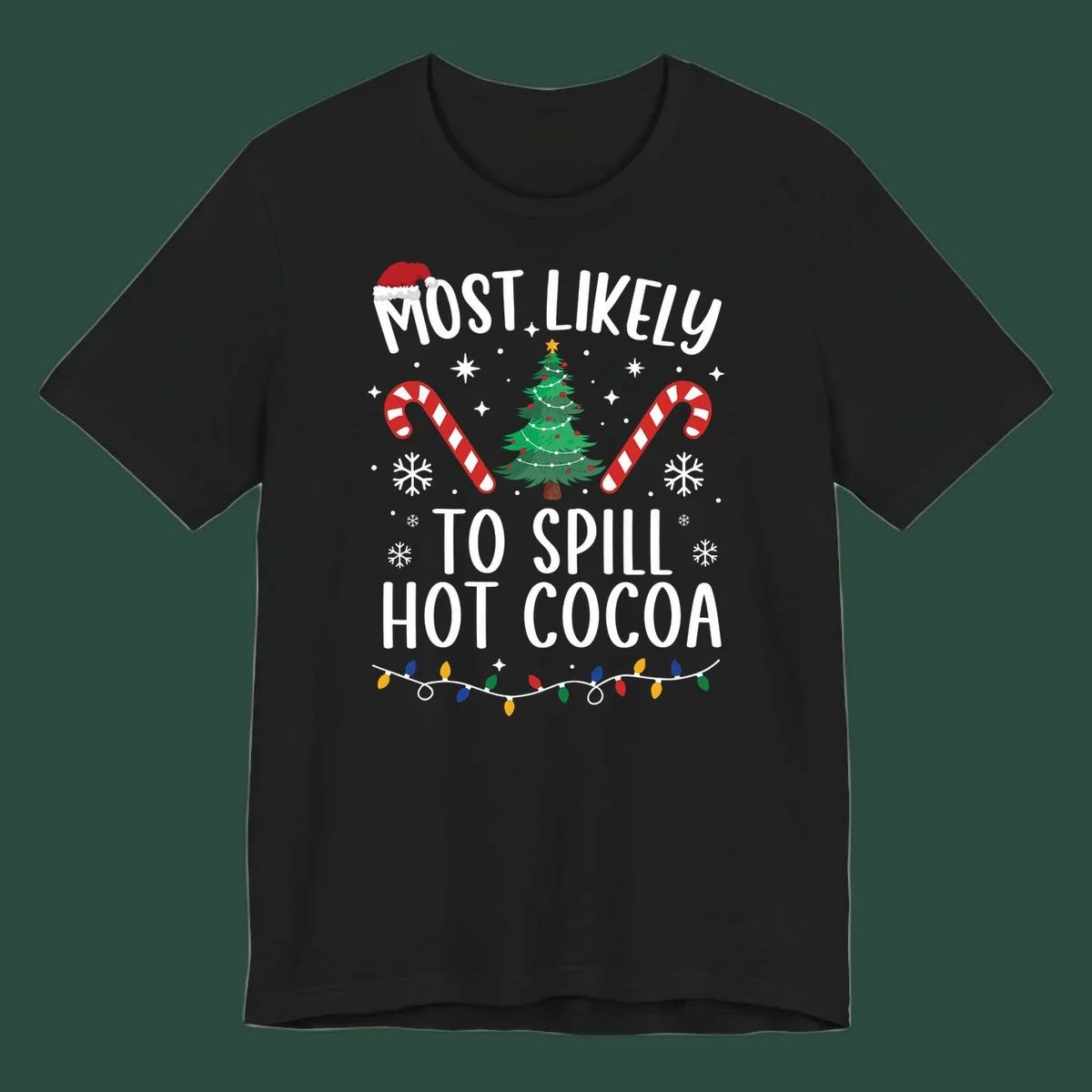 Most Likely To Spill Hot Cocoa Christmas design with text, tree, candy canes, and lights.