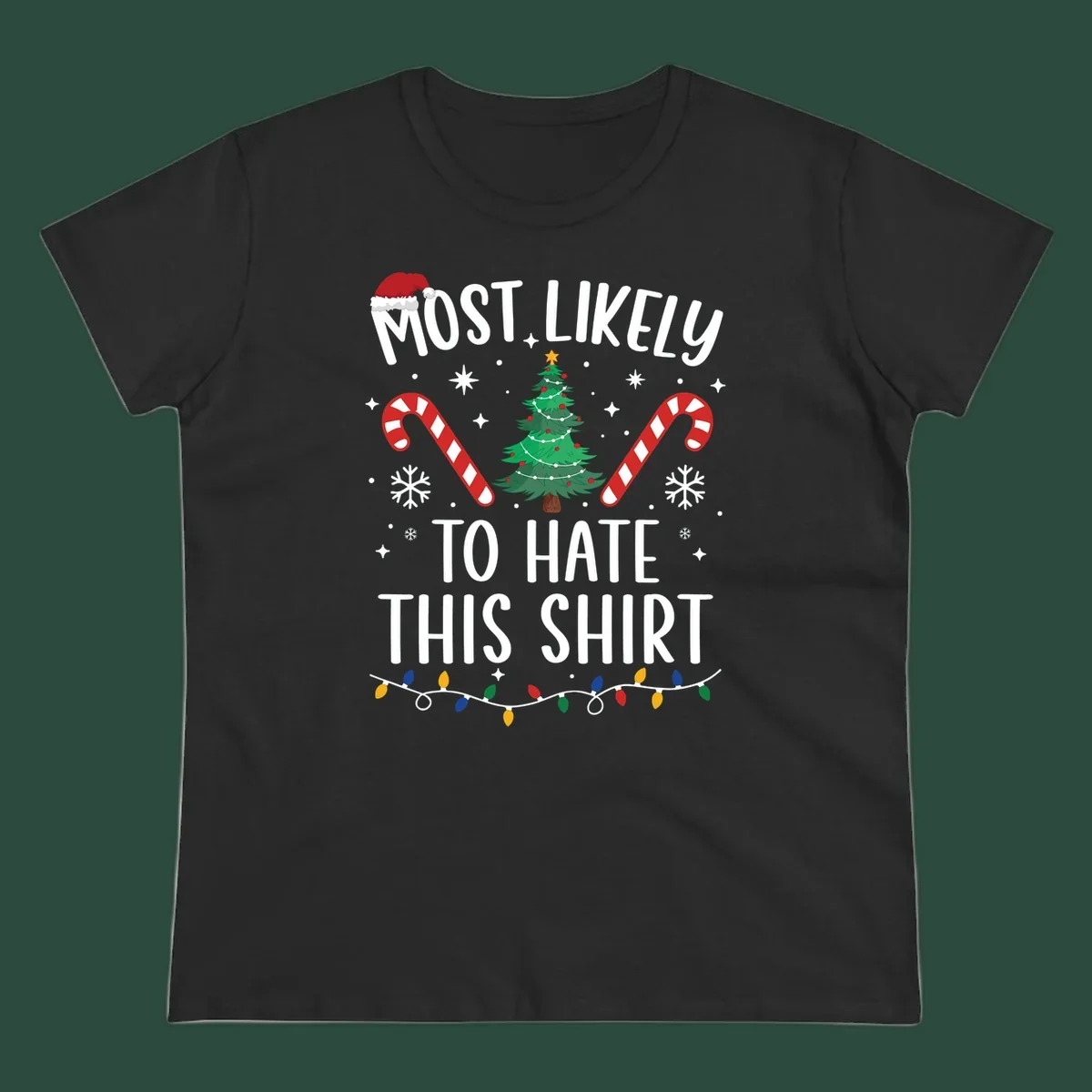 Text 'Most Likely To Hate This Shirt' with Christmas graphics like a tree, candy canes, and Santa hat.