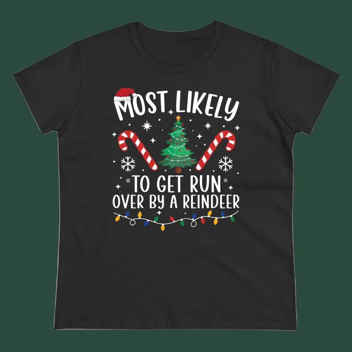 Most likely to get run over by reindeer Christmas design with tree, candy canes, and lights.