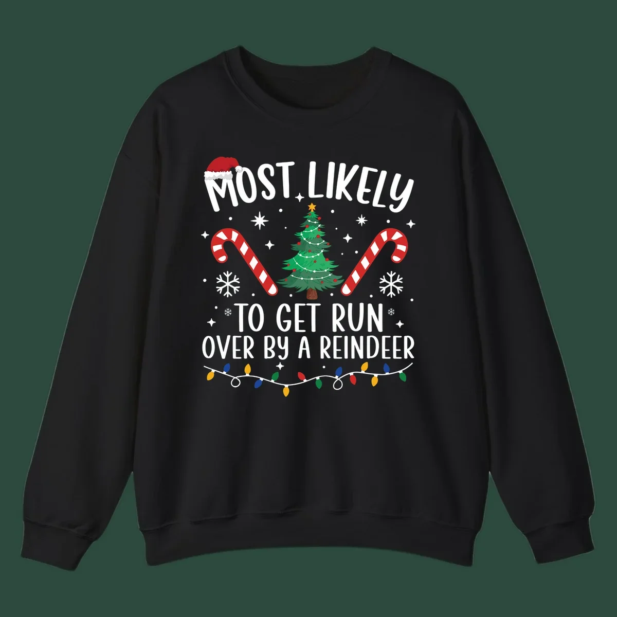 Most likely to get run over by reindeer Christmas design with tree, candy canes, and lights.