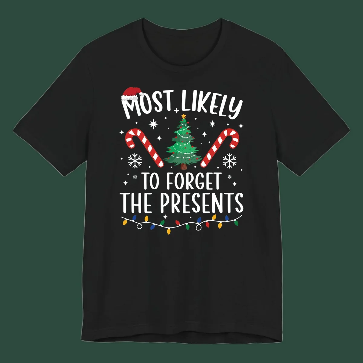 Most likely to forget the presents Christmas design with text, tree, candy canes, and Santa hat.
