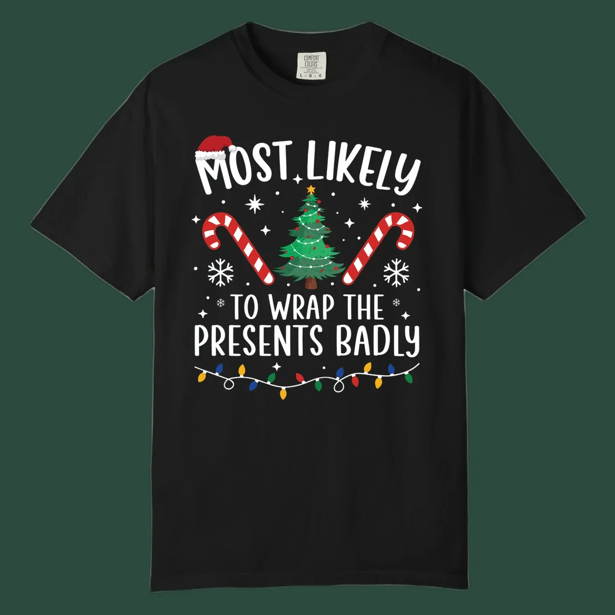 Most Likely To Wrap Presents Badly Christmas design with text, tree, candy canes, and lights.