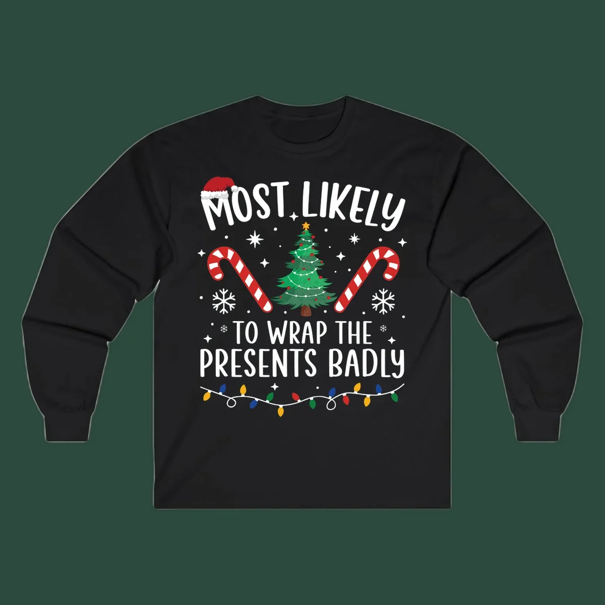 Most Likely To Wrap Presents Badly Christmas design with text, tree, candy canes, and lights.