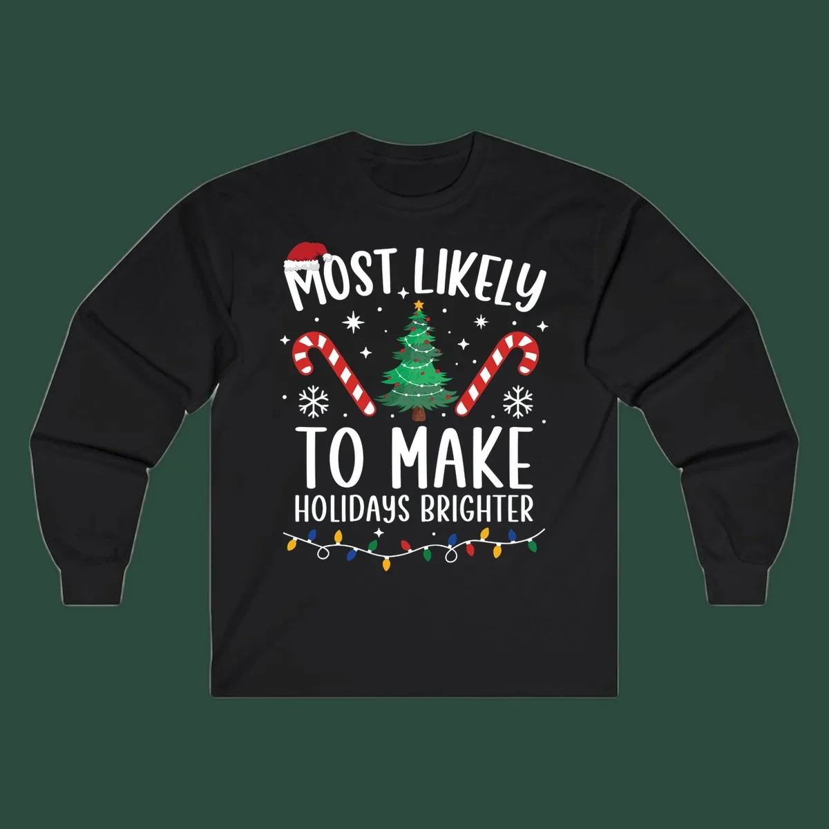 Text reads Most Likely To Make Holidays Brighter with Christmas tree, candy canes, and Santa hat. Make holidays brighter.