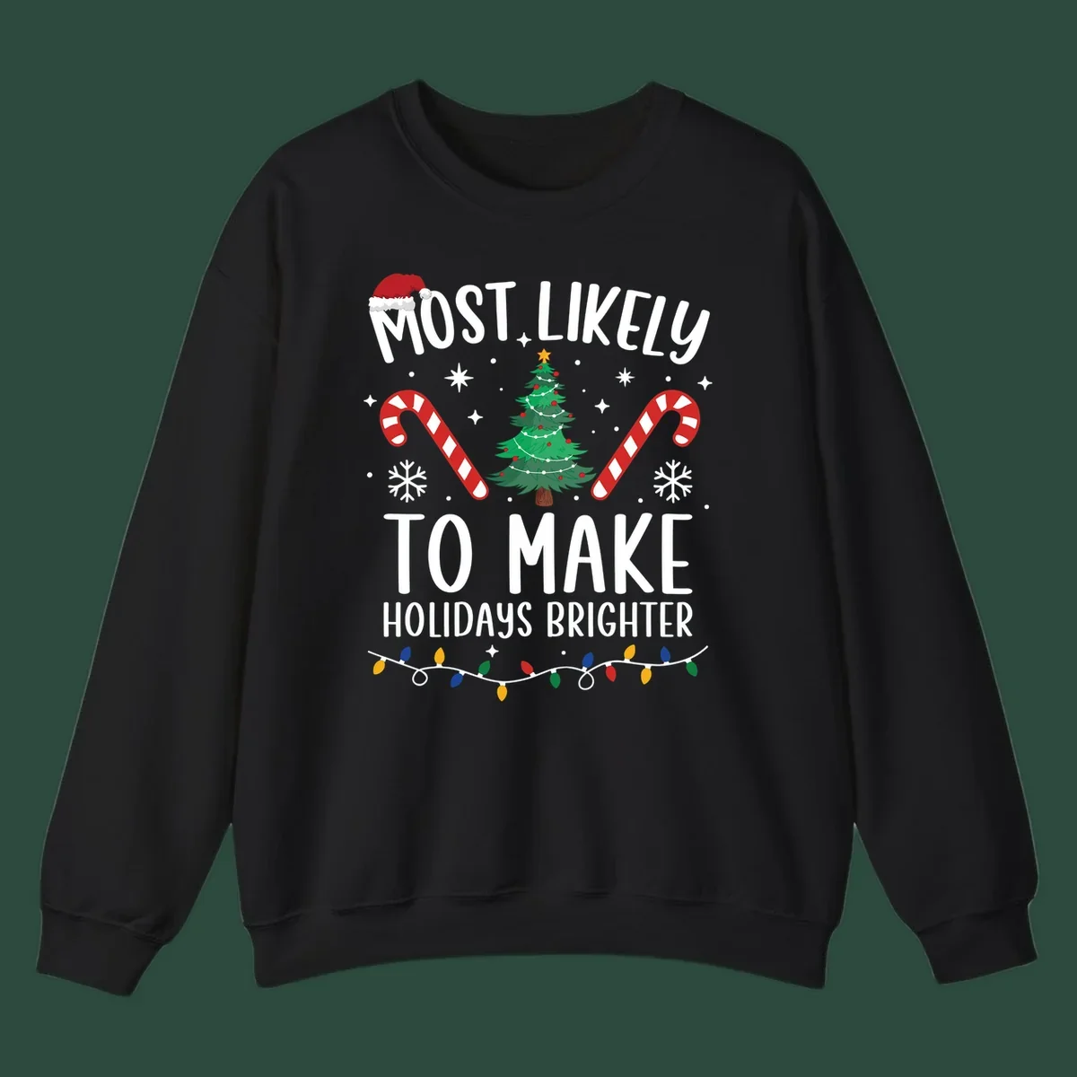 Text reads Most Likely To Make Holidays Brighter with Christmas tree, candy canes, and Santa hat. Make holidays brighter.