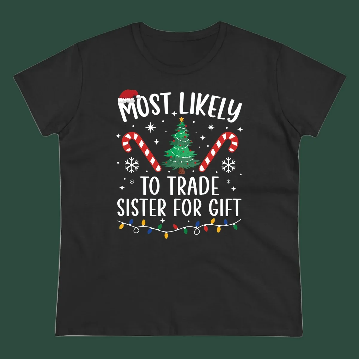 Text 'Most Likely To Trade Sister For Gift' with Christmas graphics. Sister gift trade concept.