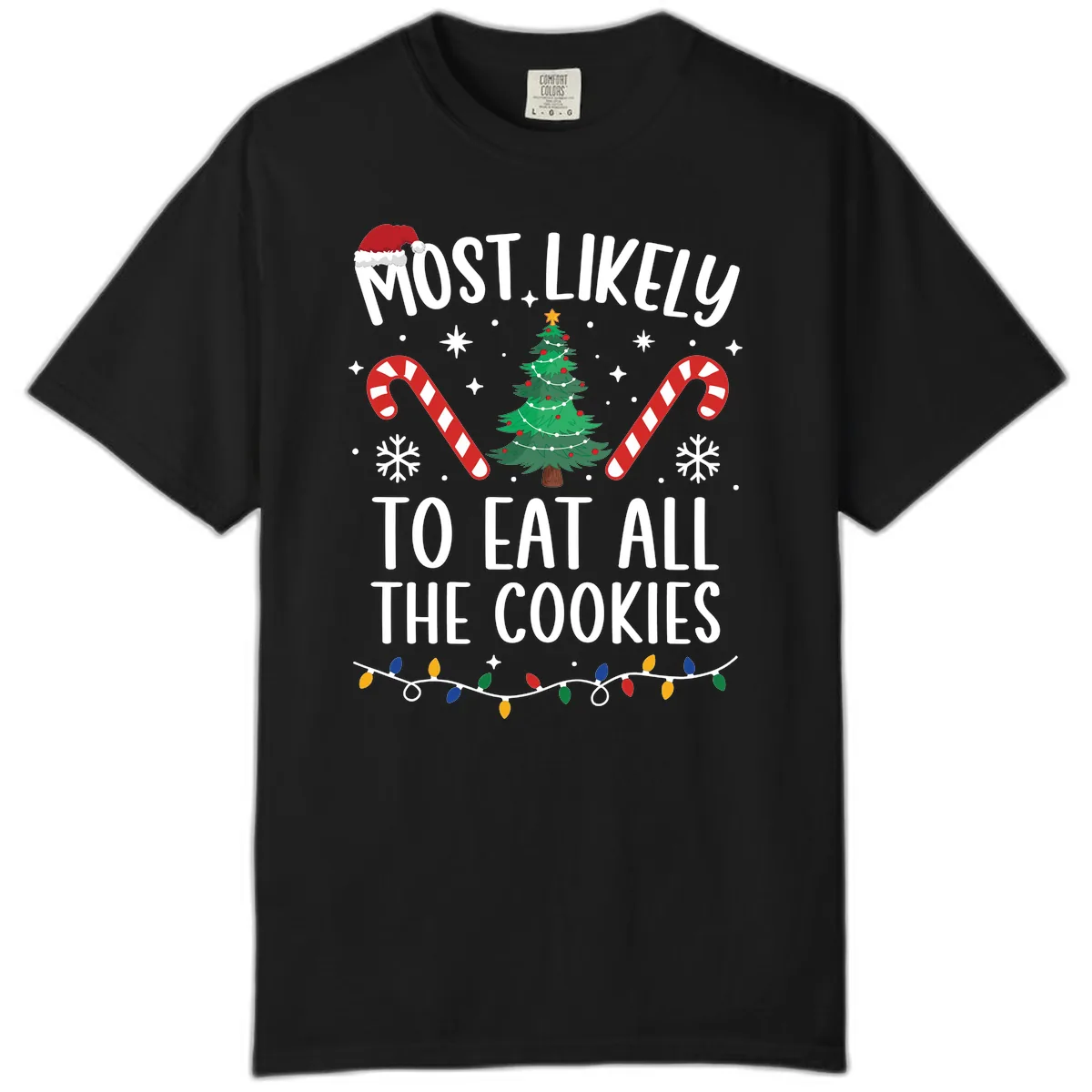 Most Likely To Eat All The Cookies Comfort Color in Black