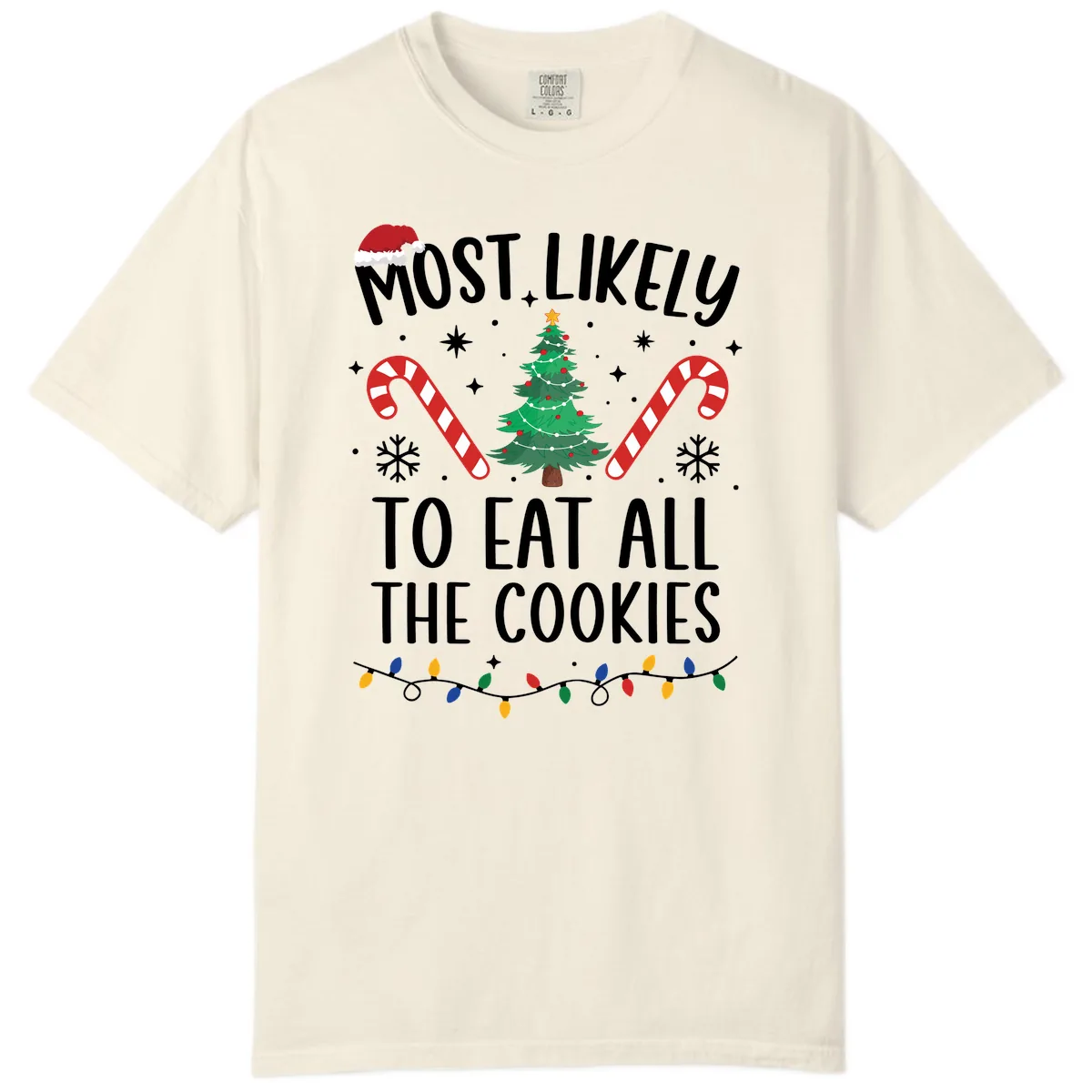 Most Likely To Eat All The Cookies Comfort Color in Ivory