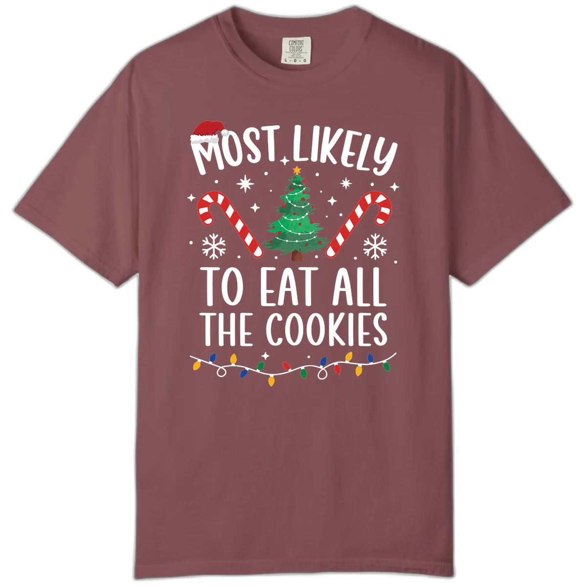 Most Likely To Eat All The Cookies Comfort Color in Brick