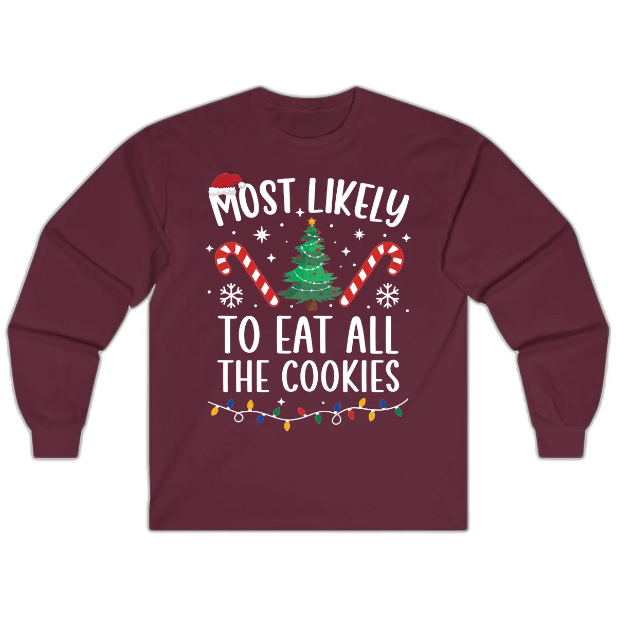 Most Likely To Eat All The Cookies Long Sleeve in Maroon
