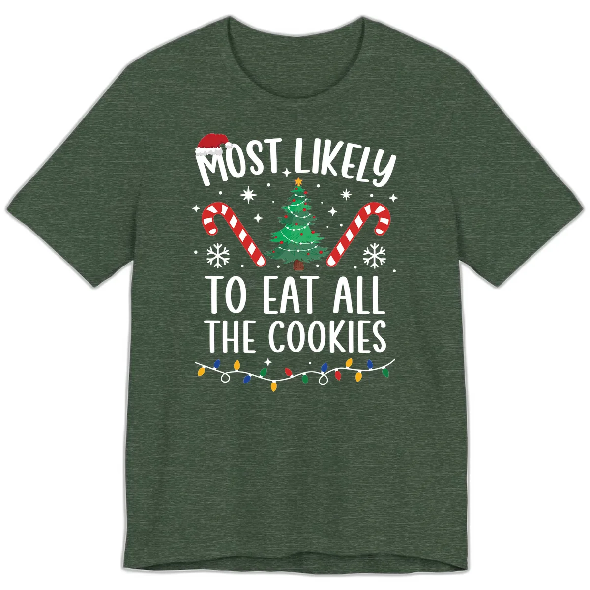 Most Likely To Eat All The Cookies Premium T-Shirt in Heather Forest