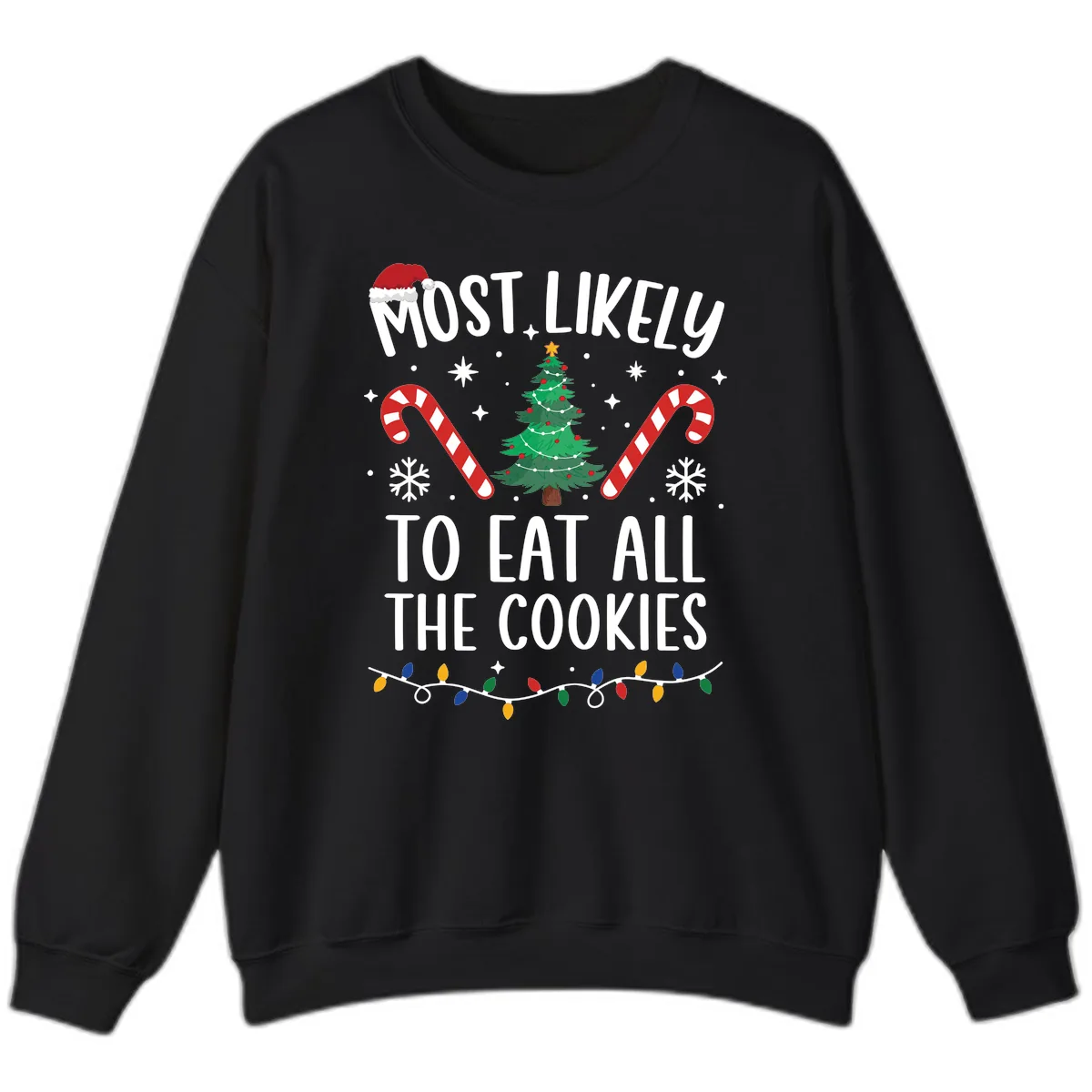 Most Likely To Eat All The Cookies Sweatshirt in Black