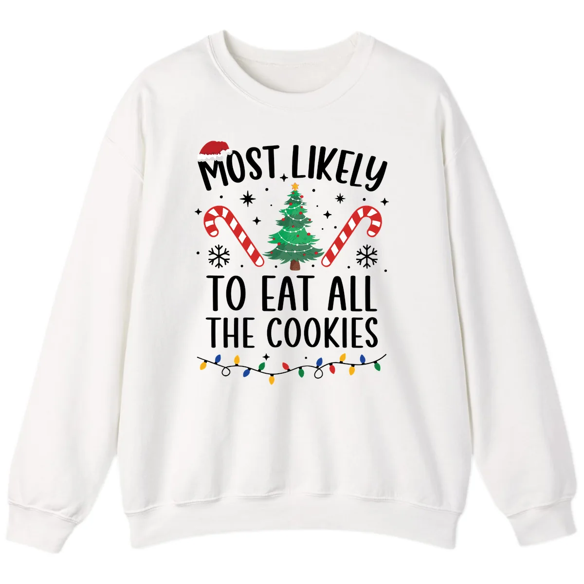 Most Likely To Eat All The Cookies Sweatshirt in White
