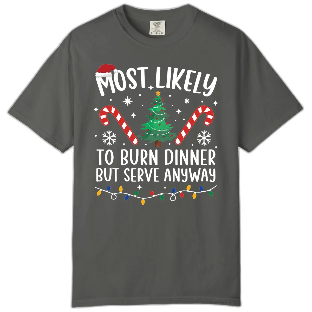 Most Likely To Burn Dinner Shirt Comfort Color in Pepper