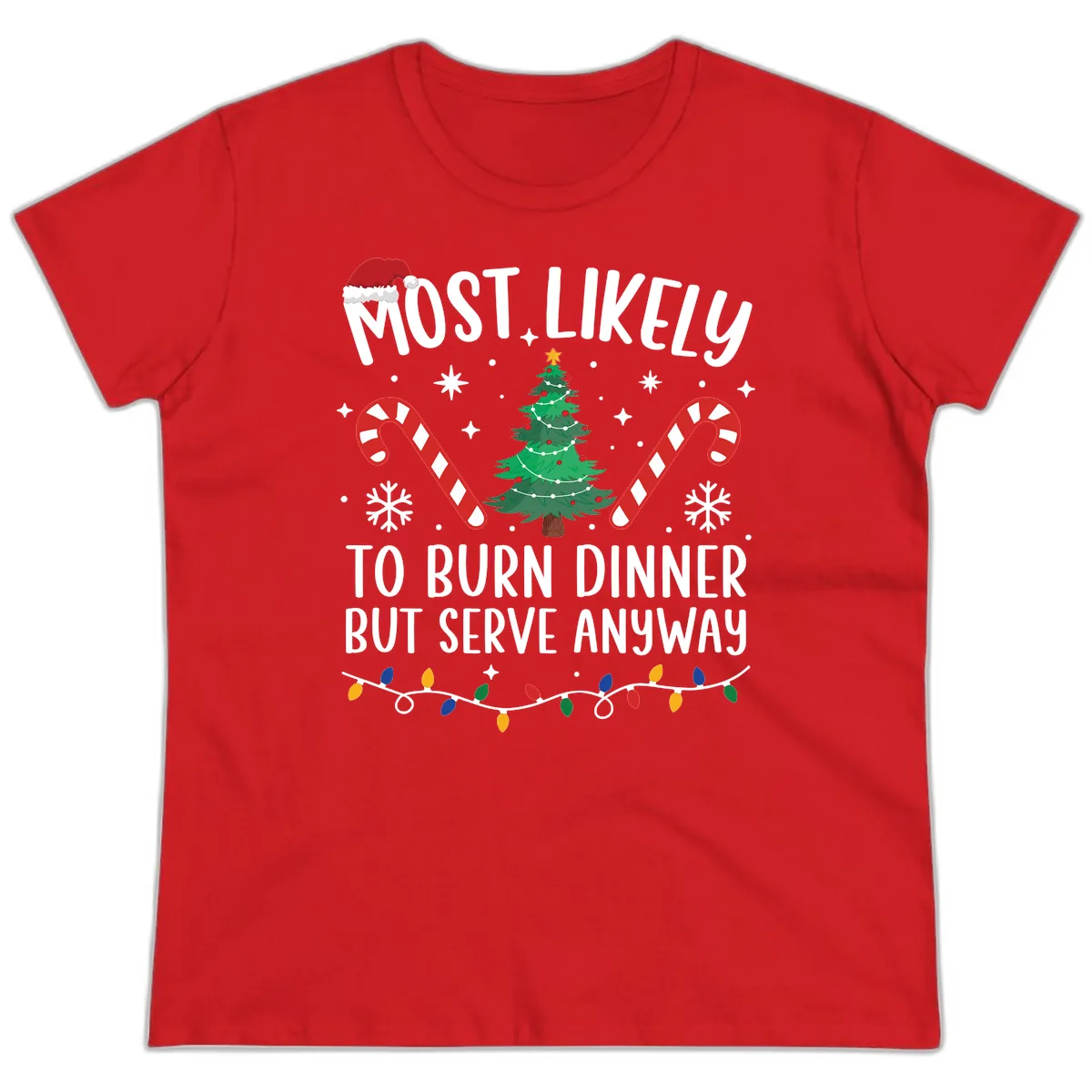 Most Likely To Burn Dinner Shirt Ladies Tee in Red