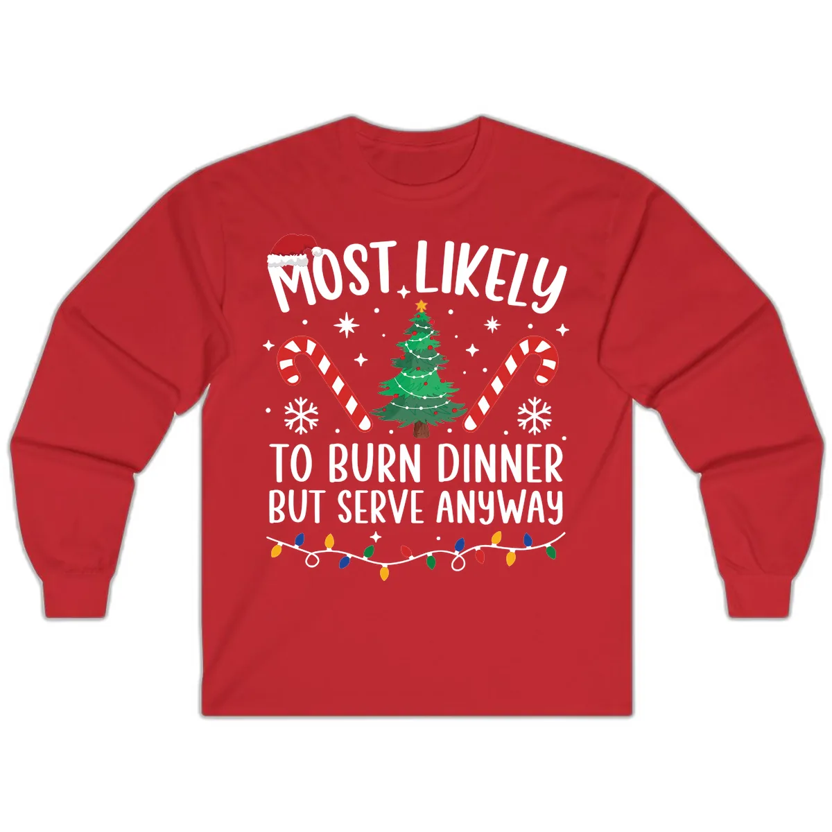 Most Likely To Burn Dinner Shirt Long Sleeve in Red