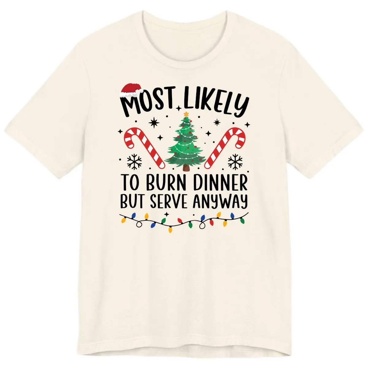 Most Likely To Burn Dinner Shirt Premium T-Shirt in Natural